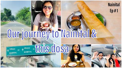 Road Trip To Nainital Ep1 Our First Vlog Nainital 2021 August