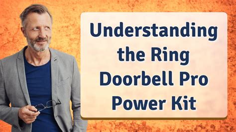 Understanding The Ring Doorbell Pro Power Kit Youtube