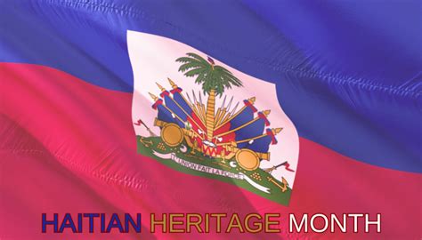 Celebrating Haitian Heritage Month! | Office of Immigrant Affairs ...