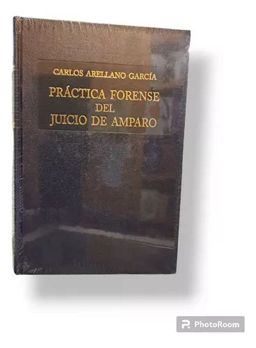 Práctica Forense Del Juicio De Amparo 2023 Envío gratis