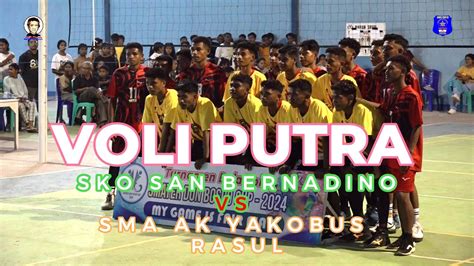 Voli Putra SKO SAN BERNADINO VS SMA AK YAKOBUS RASUL YouTube