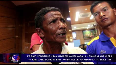 KA RAID NONGTUNG KA DEI KABA LAH BIANG KI KOT KI SLA SA KAEI DANG