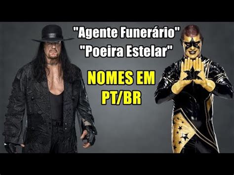 E SE OS LUTADORES DA WWE TIVESSEM O NOME EM PORTUGUÊS YouTube