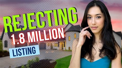 Why I Turned Down A 1 8 Million Dollar Listing YouTube