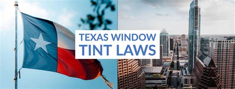 Texas Tint Laws What You Must Know Before Tinting Your Car Windows