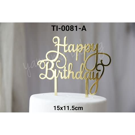 Jual Ti A Cake Topper Tulisan Acrylic Akrilik Happy Birthday Emas