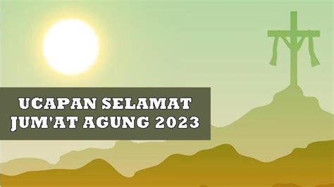 21 Kata Ucapan Selamat Jumat Agung 2023 Dalam Bahasa Inggris Bagikan