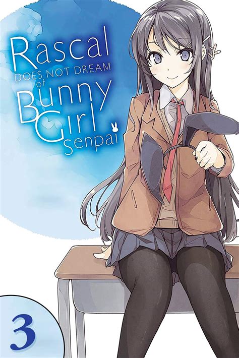 Rascal Does Not Dream Of Bunny Girl Senpai Manga Rascal Does Not Dream