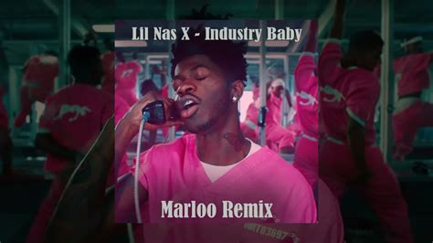 Lil Nas X Jack Harlow Industry Baby Marloo Remix Youtube