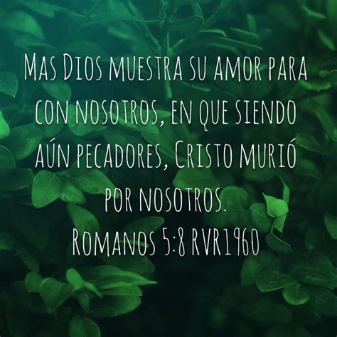 Romanos 58 Mas Dios Muestra Su Amor Para Con Nosotros En Que Siendo