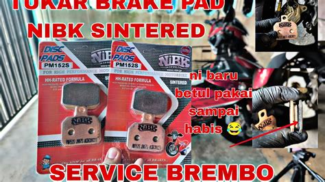 SERVICE CALIPER BREMBO P32 P34 TUKAR BRAKE PAD NIBK BREMBO P32 P34