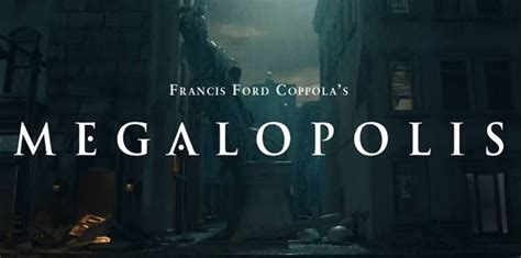 Megalopolis Francis Ford Coppolas Sci Fi Film To Debut At Cannes