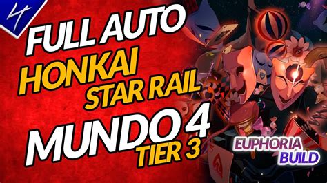 Honkai Star Rail Universo Simulado Mundo 4 Tier 3 Full Auto