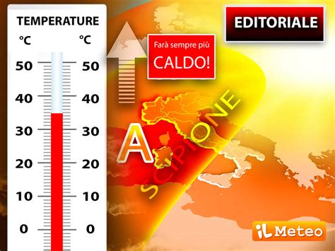 Meteo Editoriale Di Sabato Giugno Dal Weekend Torna Scipione L