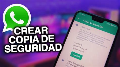 Crear Copia De Seguridad De Whatsapp En Iphone Y Android Youtube