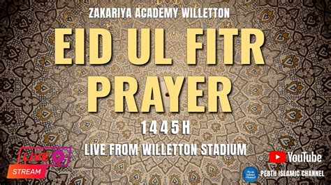 1445h Eid Ul Fitr Prayer Live From Wllletton Stadium Youtube