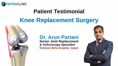 Knee Replacement Surgery By Dr Arun Partani Youtube