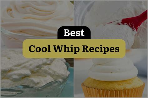 18 Cool Whip Recipes To Whip Up Delicious Delights Dinewithdrinks