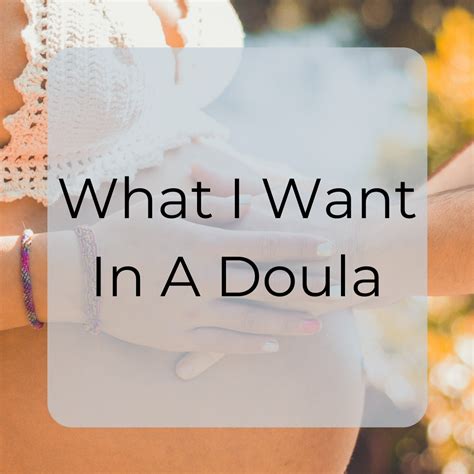 What I Want In A Doula — Doula Care London Ontario Perinatal Support Birth Doulas Night