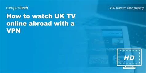 How To Watch Uk Tv Abroad In 2024 Fail Safe Guide