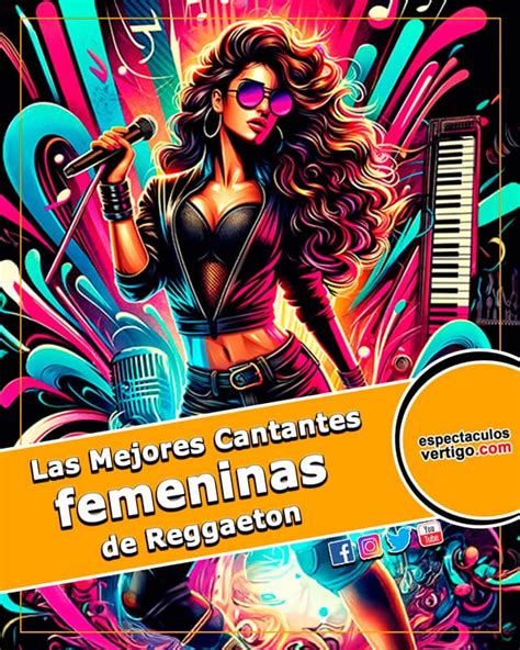 Descubre Las Mejores Cantantes Femeninas De Reggaeton