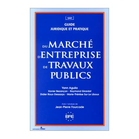 Guide Juridique Et Pratique Du March D Entreprise De Travaux Publics