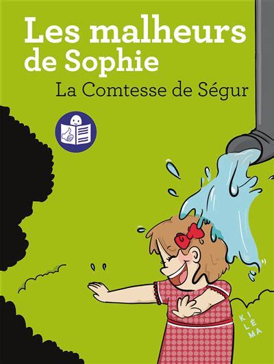 Les Malheurs De Sophie Traduction FALC Les Malheurs De Sophie