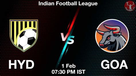 HYD Vs GOA Dream11 Team Prediction Fantasy Football Tips 01 Feb 2024