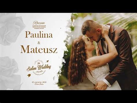 Zwiastun Weselny Paulina I Mateusz Wedding Promo Youtube