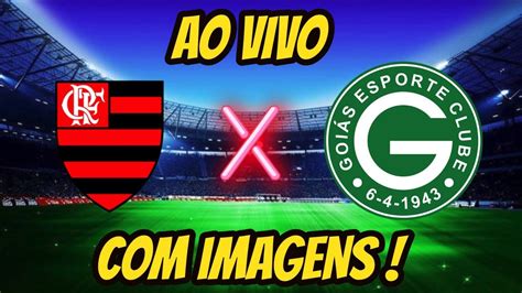 Assistir Flamengo X Goi S Ao Vivo Imagens Link Do Jogo Na