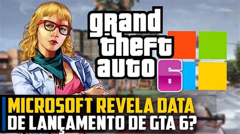 MICROSOFT revela DATA de lançamento de GTA 6 YouTube