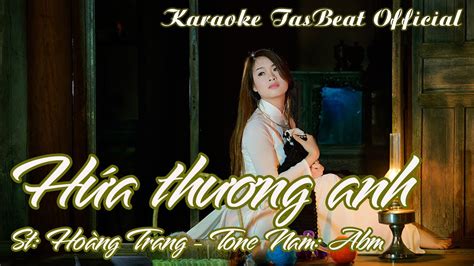 Karaoke Hứa Thương Anh Tone Nam TAS BEAT YouTube