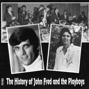 John Fred And The Playboys – The History Of John Fred And The Playboys (1991, CD) - Discogs