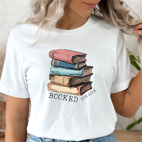 Booked For Life Shirt Book Lovers T Shirt Womens Bookish Shirt Teacher Book Shirt Reading