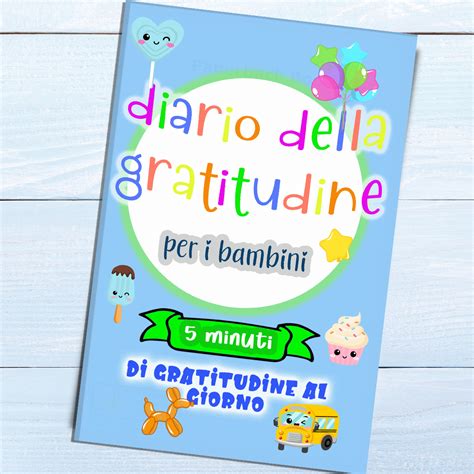 Diario Della Gratitudine Per I Bambini Minuti Di Gratitudini Al