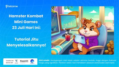 Hamster Kombat Mini Games 23 Juli Hari Ini Tutorial Jitu Menyelesaikannya