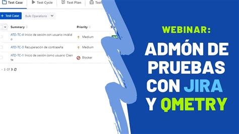 Administración De Pruebas Con Jira Y Qmetry Youtube