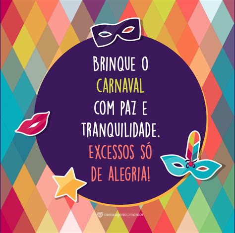 Carnaval Dias De Muita Folia E Alegria Mas Tudo Na Vida Quest O