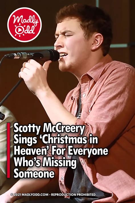 Scotty Mccreery Sings Christmas In Heaven For Everyone Whos Missing Someone Christmas In