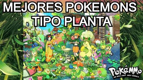 Mejores Pokemons Tipo Planta Pokemmo Youtube