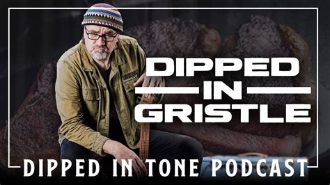 Dipped In Gristle With Greg Koch YouTube