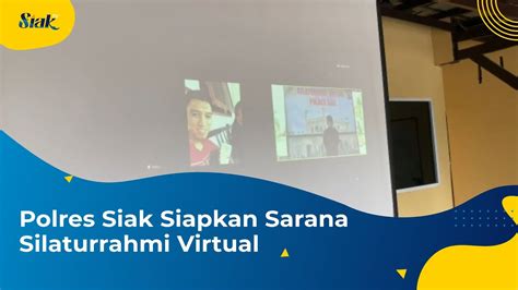 Polres Siak Siapkan Sarana Silaturrahmi Virtual Youtube