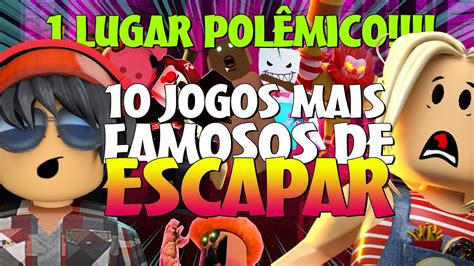 Jogos Mais Famosos De Escapar No Roblox Primeiro Lugar Pol Mico