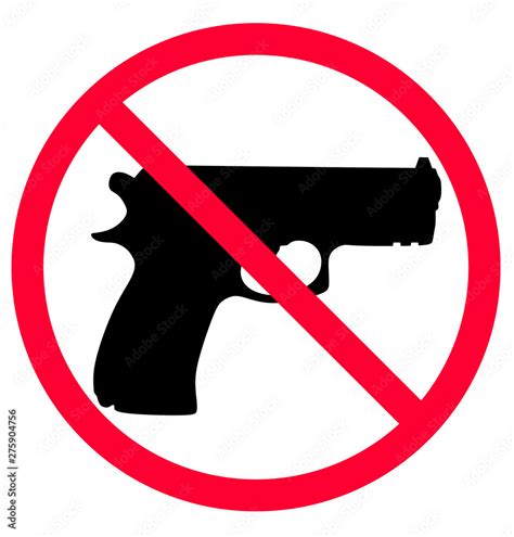 No Weapon Sign Sign Prohibited Gun Sign Forbidden Weapons No Guns