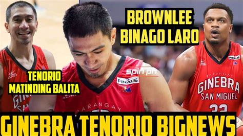 Pba Live Ginebra La Tenorio Bignews Justin Brownlee Binago Ang Laro