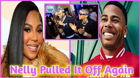 Omg Nelly Surprises Ashanti With A Special Friends Reunion This