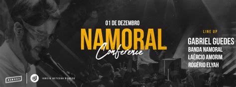 Namoral Conference Gabriel Guedes Em Osasco Sympla