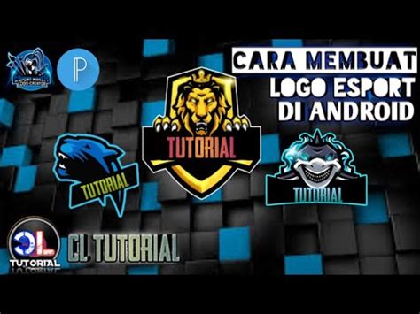 Cara Membuat Logo Esport Di Android Tutorial Youtube