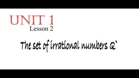 Prep 2 1st Term Unit 1 Lesson 2 The Set Of Irrational