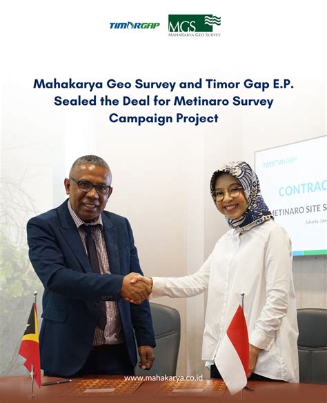 Mahakarya Geo Survey And Timor Gap E P Sealed The Deal For Metinaro